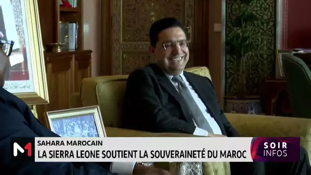 Sahara marocain: La Sierra Leone exprime son plein soutien à l´intégrité territoriale du Royaume