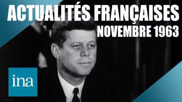 Actualités Françaises de Novembre 1963 : Kennedy est mort | Archive INA