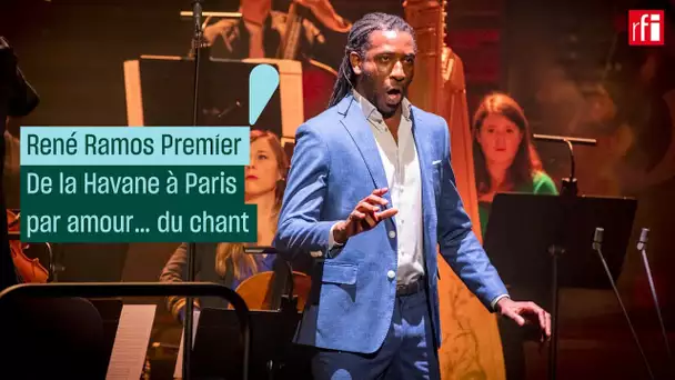 René Ramos Premier, de La Havane à Paris par amour... du chant • RFI