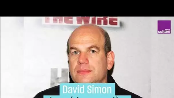 David Simon, créateur de séries en colère