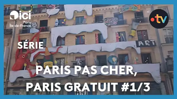 Paris pas cher, Paris gratuit (1/3) — Paris insolite et gratuit
