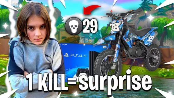 1 KILL = 1 GROSSE SURPRISE POUR MA PETITE SOEUR SUR FORTNITE !