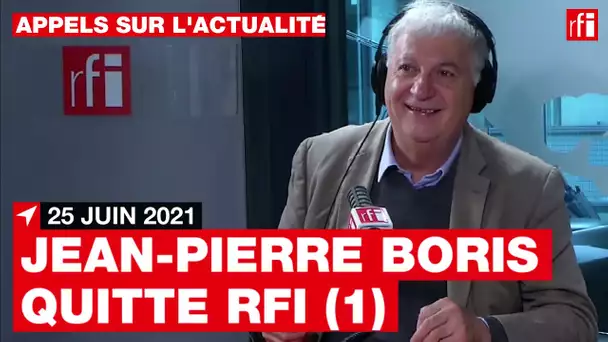 Jean-Pierre Boris fait ses adieux (1) aux auditeurs de RFI