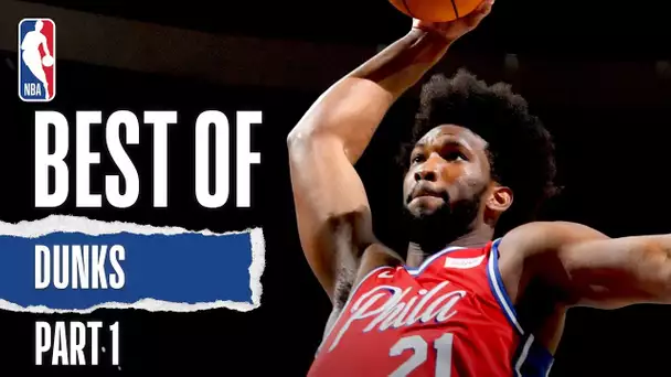 Best of Dunks | Part 1 | 2019-20 NBA Season