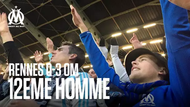 Rennes - OM AU COEUR DU PARCAGE OLYMPIEN  | 12È HOMME 🙌