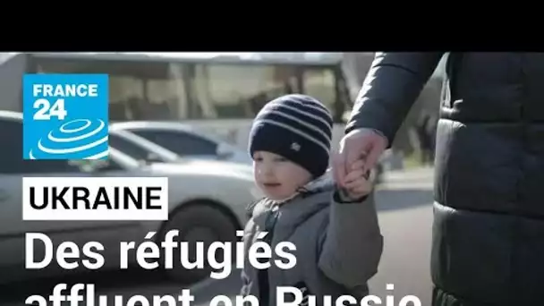 Crise ukrainienne : des milliers de réfugiés affluent en Russie depuis les territoires séparatistes