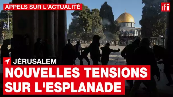 Jérusalem : montée des tensions sur l’esplanade des Mosquées • RFI