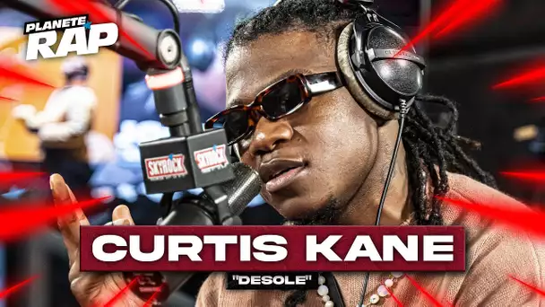 Curtis Kane - Désolé #PlanèteRap