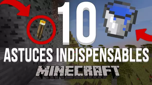 10 ASTUCES INDISPENSABLES SUR MINECRAFT !