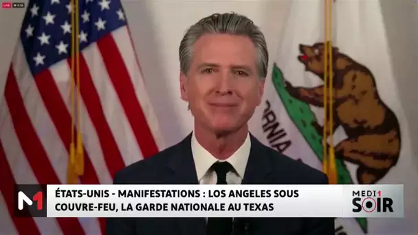 Manifestations aux USA : Los Angeles sous couvre-feu, la Garde Nationale au Texas