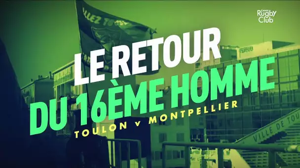 Toulon / Montpellier : Le retour du 16ème homme