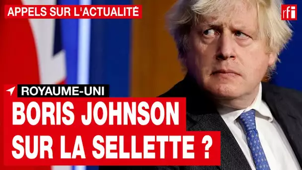 Royaume Uni :  Boris Johnson sur la sellette ? • RFI