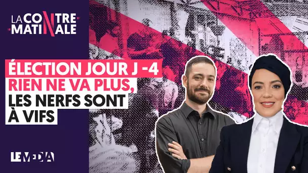 ÉLECTION JOUR J -4 : RIEN NE VA PLUS, LES NERFS SONT À VIF