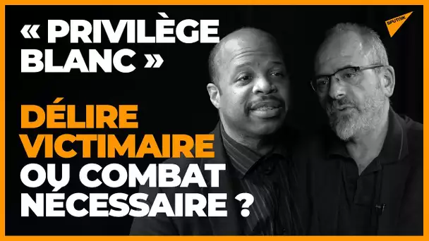 Y a-t-il un « privilège blanc » en France ? François Bousquet et Louis-Georges Tin face à face