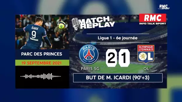PSG 2-1 OL : Le goal replay de la victoire à l’arrachée des Parisiens avec les commentaires RMC