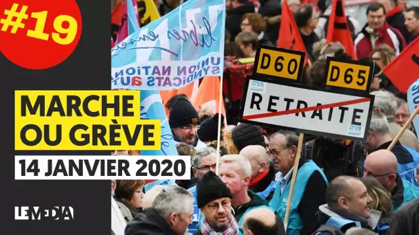 MARCHE OU GRÈVE #18 : MANIFESTATIONS, MÉDIAS SOUS CONTRÔLE, GILETS JAUNES, RÉPRESSION, CÉDRIC CHOUVI