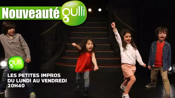 Les Petites Impros : du lundi au vendredi à 20H40 sur Gulli !