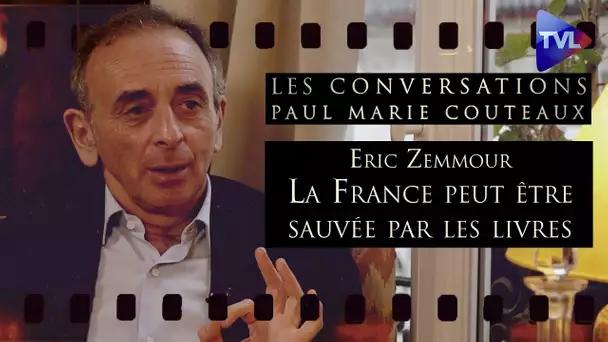 La France peut être sauvée par les livres - Les Conversations n°41 de P-M Coûteaux avec Eric Zemmour