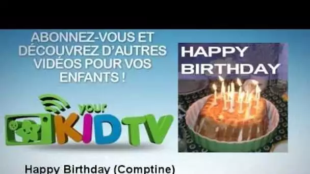 No Kidding - Happy Birthday - Comptine - YourKidTv