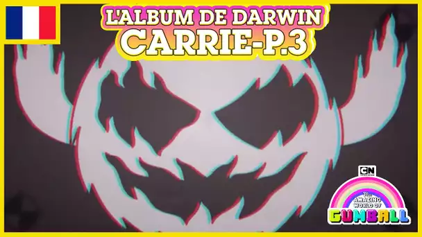 L'album de Darwin 🇫🇷 | Carrie, Partie 3 - Le Monde Incroyable de Gumball
