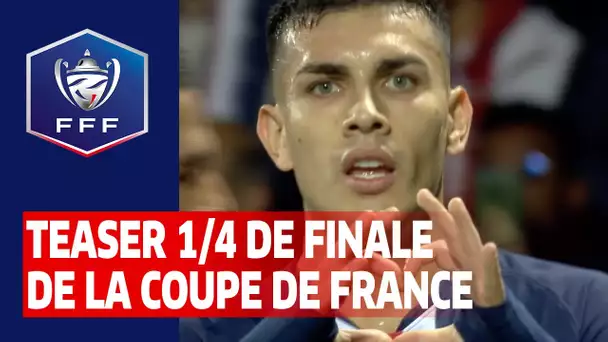 Teaser quarts de finale I Coupe de France 2019-2020