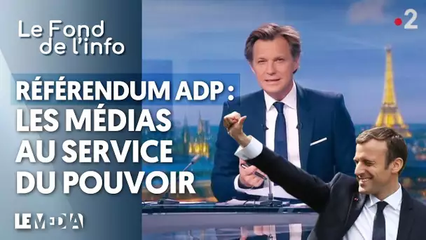 RÉFÉRENDUM ADP : LES MÉDIAS AU SERVICE DU POUVOIR