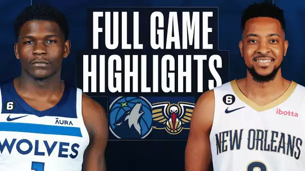 TIMBERWOLVES at PELICANS | FULL GAME HIGHLIGHTS | January 25, 2023