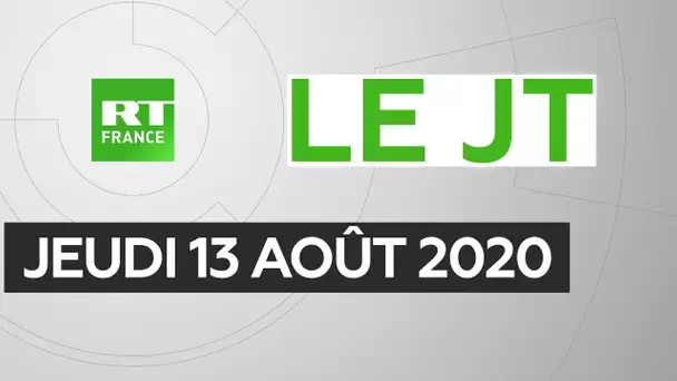 Le JT de RT France – Jeudi 13 août 2020 : Méditerranée orientale, Biélorussie, Covid-19