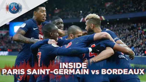 INSIDE - PARIS SAINT-GERMAIN vs BORDEAUX