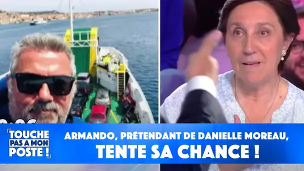 Armando, prétendant de Danielle Moreau, tente sa chance !