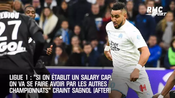Ligue 1: "Si on fait un salary cap, on va se faire avoir par les autres ligues" croit Sagnol (After)