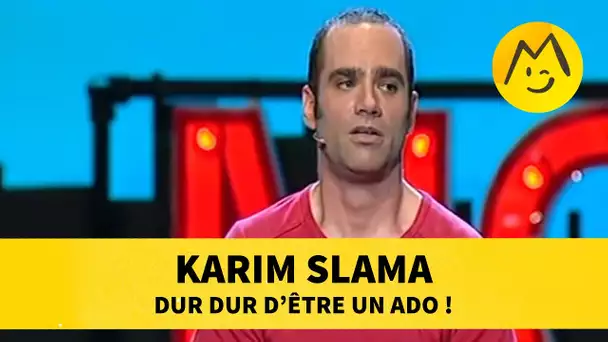 Karim Slama : dur dur d&#039;être un ado !
