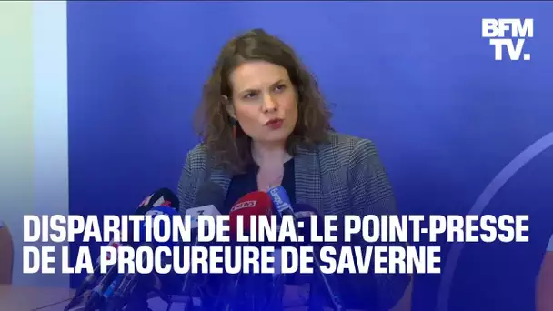 Disparition de Lina: le point-presse de la procureure de Saverne