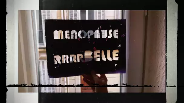 J’irai crier sur vos murs : ménopause rebelle, vieilles, libres et alors ?