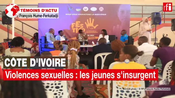 Violences sexuelles en Côte d'Ivoire: la jeune génération veut en finir avec l'impunité • RFI