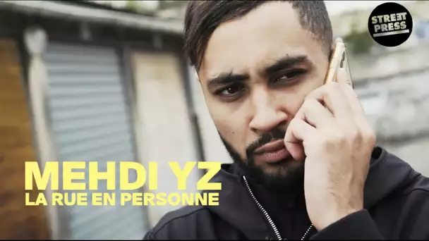 Mehdi YZ, la rue en personne | Teaser