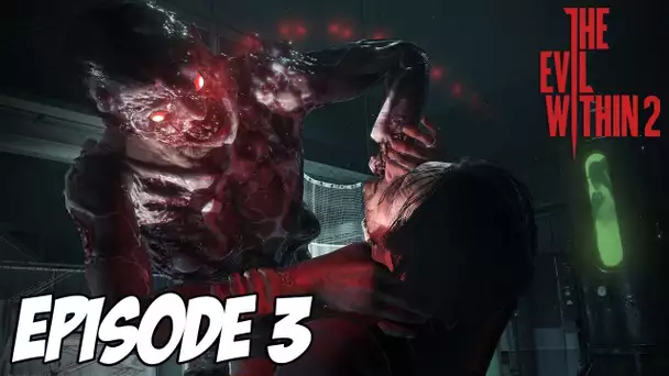 The Evil Within 2 - Première sortie nocturne | Ep 3