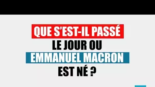 Que s'est-il passé le jour ou Emmanuel Macron est né ? | Archive INA