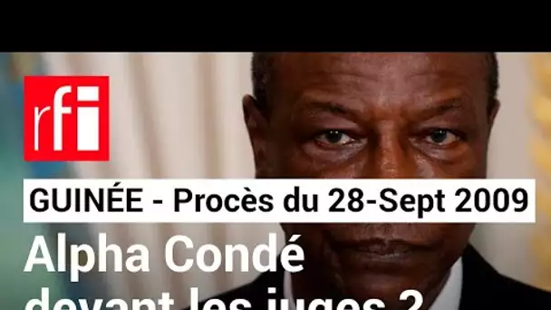 Guinée - Procès du 28 septembre 2009 : Moussa Dadis Camara se dit victime d'un complot • RFI