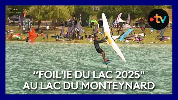 Cinquième édition de “Foil'ie Du Lac" au lac du Monteynard