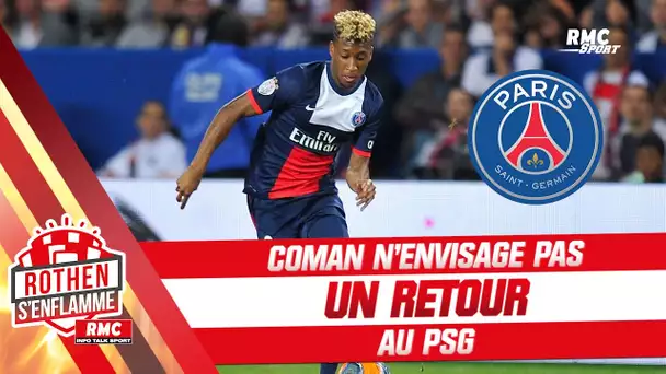 Mercato : Coman n'envisage pas un retour en France et au PSG (Rothen s'enflamme)