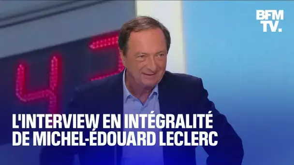 L'interview de Michel-Édouard Leclerc en intégralité