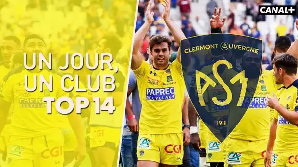 Un jour, un club TOP 14 - ASM Clermont Auvergne
