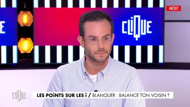 Clément Viktorovitch : Blanquer, balance ton voisin ? - Clique, 20h25 en clair sur CANAL+