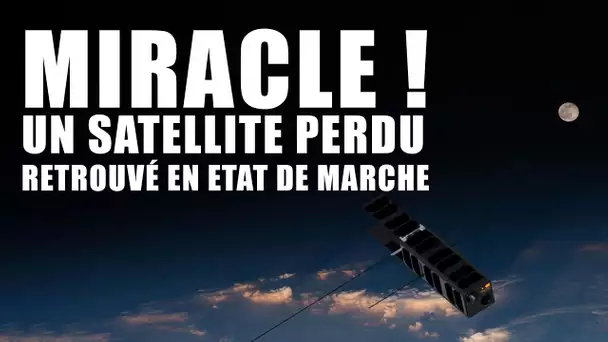 MIRACLE - Un SATELLITE PERDU retrouvé en état de marche ! (nuit des étoiles)