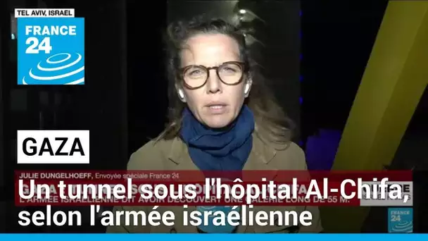 Gaza : un tunnel découvert sous l'hôpital Al-Chifa, affirme l'armée israélienne • FRANCE 24