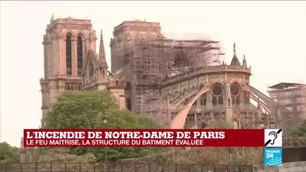 Incendie de Notre-Dame de Paris: la structure du bâtiment en train d'être évaluée