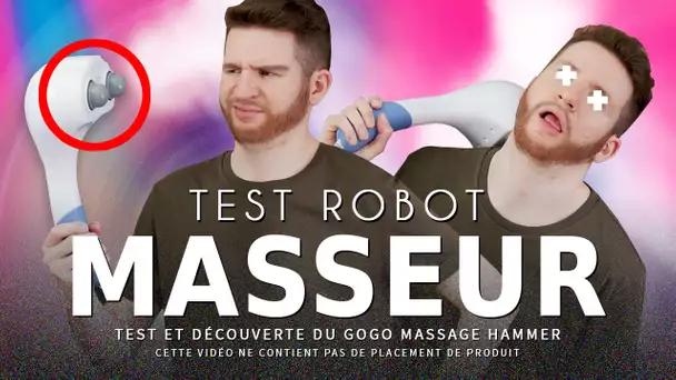 CRASH TEST : robot masseur bionique (gogo hammer)