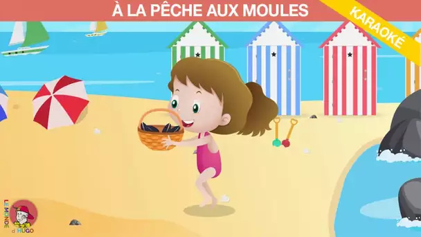 Le Monde d&#039;Hugo - A la pêche aux moules - Version Karaoke