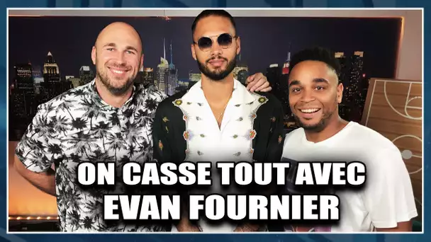 ON CASSE TOUT AVEC EVAN FOURNIER ! NBA First Day Show #28